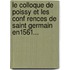 Le Colloque De Poissy Et Les Conf Rences De Saint Germain En1561...