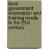 Local Government Information And Training Needs In The 21St Century
