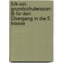 LÜK-Set. Grundschulwissen: Fit für den Übergang in die 5. Klasse