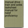 Manual Drive Train And Axles Tasksheet Manual For Natef Proficiency door Cdx Global