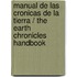 Manual de las cronicas de la tierra / The Earth Chronicles Handbook