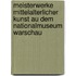 Meisterwerke Mittelalterlicher Kunst Au Dem Nationalmuseum Warschau