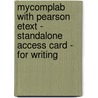 Mycomplab With Pearson Etext - Standalone Access Card - For Writing door Lester Faigley