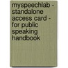 Myspeechlab - Standalone Access Card - For Public Speaking Handbook door Susan J. Beebe