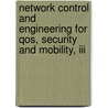 Network Control And Engineering For Qos, Security And Mobility, Iii door Gaiti