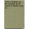 Notes Critiques Sur Les Annales De Litt Rature M Dicale Trang Re... door Frans B. Coppenole