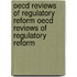 Oecd Reviews Of Regulatory Reform Oecd Reviews Of Regulatory Reform