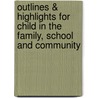 Outlines & Highlights For Child In The Family, School And Community by Cram101 Textbook Reviews