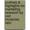Outlines & Highlights For Marketing Research By Carl Mcdaniel, Isbn door Cram101 Textbook Reviews