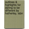 Outlines & Highlights For Daring To Be Different By Hatherley, Isbn door 1st Edition Hatherley