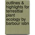Outlines & Highlights For Terresttial Plant Ecology By Barbour Isbn
