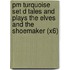 Pm Turquoise Set D Tales And Plays The Elves And The Shoemaker (X6)