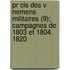 Pr Cis Des V Nemens Militaires (9); Campagnes De 1803 Et 1804. 1820