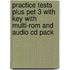 Practice Tests Plus Pet 3 With Key With Multi-Rom And Audio Cd Pack