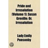 Pride And Irresolution (Volume 1); Susan Greville; Or, Irresolution door William M. Pride