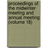 Proceedings Of The Midwinter Meeting And Annual Meeting (Volume 18) door Virginia State Bar Association