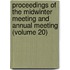 Proceedings Of The Midwinter Meeting And Annual Meeting (Volume 20)