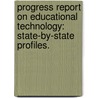 Progress Report On Educational Technology: State-By-State Profiles. door United States Office of Educational
