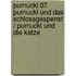 Pumuckl 07. Pumuckl und das Schlossgespenst / Pumuckl und die Katze