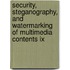 Security, Steganography, And Watermarking Of Multimedia Contents Ix