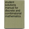 Student Solutions Manual For Discrete And Combinatorial Mathematics door Ralph P. Grimaldi