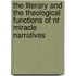 The Literary And The Theological Functions Of Nt Miracle Narratives