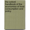 The Oxford Handbook Of The Economics Of Food Consumption And Policy door Jutta Roosen