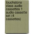 Touchstone Class Audio Cassettes 1 Audio Cassette Set (4 Cassettes)