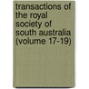 Transactions Of The Royal Society Of South Australia (Volume 17-19) by IngentaConnect
