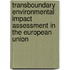 Transboundary Environmental Impact Assessment In The European Union