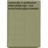 Verbande In Politischen Willensbildungs- Und Entscheidungsprozessen door Katharina Werner