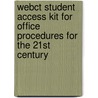 Webct Student Access Kit For Office Procedures For The 21st Century door Sharon Burton