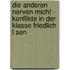 Die Anderen Nerven Mich! - Konflikte In Der Klasse Friedlich L Sen
