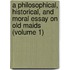 A Philosophical, Historical, And Moral Essay On Old Maids (Volume 1)