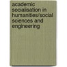 Academic Socialisation In Humanities/Social Sciences And Engineering by Mostafa Hasrati