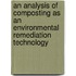 An Analysis Of Composting As An Environmental Remediation Technology
