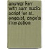 Answer Key With Sam Audio Script For St. Onge/St. Onge's Interaction