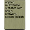 Applied Multivariate Statistics With Sas(R) Software, Second Edition by Ravindra Khattree