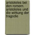 Aristoteles Bei Den Romern. Aristoteles Und Die Wirkung Der Tragodie