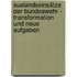 Auslandseinsätze der Bundeswehr -  Transformation und neue Aufgaben