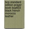 Bcp Standard Edition Prayer Book Bcp603 Black French Morocco Leather door Book Prayer