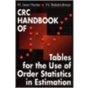 Crc Handbook Of Tables For The Use Of Order Statistics In Estimation door Nagraj Balakrishnan