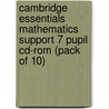 Cambridge Essentials Mathematics Support 7 Pupil Cd-Rom (Pack Of 10) by Steven Ellis