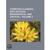 Christian Classics With Notices Biographical And Critical (Volume 3) door James Hamilton
