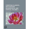 Christian Classics With Notices Biographical And Critical (Volume 4) door James Hamilton