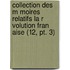 Collection Des M Moires Relatifs La R Volution Fran Aise (12, Pt. 3)
