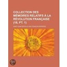 Collection Des M Moires Relatifs La R Volution Fran Aise (18, Pt. 1) by Saint Albin Berville