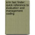 E/M Fast Finder: Quick Reference To Evaluation And Management Coding