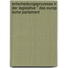 Entscheidungsprozesse In Der Legislative " Das Europ Ische Parlament by Eike Christoph Windscheid