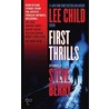 First Thrills: High-Octane Stories From The Hottest Thriller Authors by Thriller International